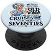 Funny Cruise Grandma In Her Seventies Tr Mai sottovalutare la vecchia donna ancora naviga nei suoi settant'anni PopSockets PopGrip Adesivo
