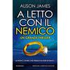 Newton Compton Editori A letto con il nemico
