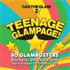 Various Artists Can the Glam! 2 - Teenage Glampage!: 80 Glambusters (CD) Box Set