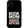 Reading Mother Literature Lover Custodia per iPhone 11 Libro Mamma Girare Pagine Nessun Piano Lettura Amante