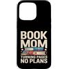 Reading Mother Literature Lover Custodia per iPhone 15 Pro Max Libro Mamma Girare Pagine Nessun Piano Lettura Amante