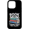 Reading Mother Literature Lover Custodia per iPhone 15 Pro Max Libro Mamma Girare Pagine Nessun Piano Lettura Amante