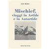 Edizioni Mare Verticale Mischief, viaggi in Artide e in Antartide