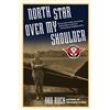 Bob Buck North Star over My Shoulder (Tascabile)