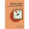 Bob Avakian Bill Martin Jr. Marxism and the Call of the Future (Tascabile)