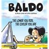 Hector Cantu Carlos Castellano The Lower You Ride, the Cooler You Ar (Tascabile)
