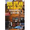 K G Miles Bob Dylan in the Big Apple (Tascabile) Troubadour Tales