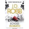 J. D. Robb Echoes in Death (Tascabile) In Death