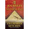 Zecharia Sitchin Journeys to the Mythical Past (Tascabile)