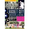 Jane Deneefe Rocket City Rock & Soul (Tascabile)