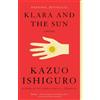 Kazuo Ishiguro Klara and the Sun: A GMA Book Club Pick (Tascabile)