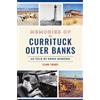 Clark Twiddy Memories of the Currituck Outer Banks (Tascabile)