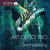 George Gershwin Art Deco Trio: Gershwinicity (CD) Album