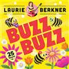 Laurie Berkner Buzz Buzz (25th Anniversary Edition) (CD)