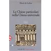 JACA BOOK Opera omnia. Le chiese particolari nella Chiesa universale (Vol. 10)