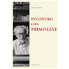 Luni Editrice Incontro con Primo Levi