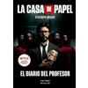 Ivan Tapia Montse La Casa de Papel: El Diario del Profesor. Escape (Tascabile)