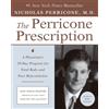 Nicholas Perric The Perricone Prescription A Physician's 28-Day Prog (Tascabile)