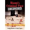 Sergio Bustos Luisa Yanez Miami's Criminal Past (Tascabile)