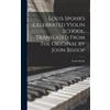 Louis Spohr Louis Spohr's Celebrated Violin School. Translate (Copertina rigida)