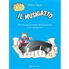 Does not apply Il Musigatto. Metodo per Lo Studio Del Pianoforte. Livello Preparatorio. Nuova E