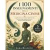 Staten House I 100 Insegnamenti della Medicina Cinese: La guida pratica per ascoltare i segnali del corpo, ritrovare energia, equilibrio emotivo e benessere naturale ogni giorno