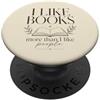 Books Over People Co Amante dei libri Lettura Bibliofilo Bookworm Lettore introverso PopSockets PopGrip Adesivo
