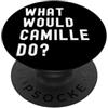 What Would Camille Do? Birthday Name Fun Cosa Avrebbe Fatto Camille? PopSockets PopGrip Adesivo