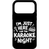 Funny Karaoke Joke Gift Custodia per iPhone 17 Pro Max I'm Just Here for Karaoke Night Singing Party Music Machine