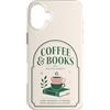 Coffee and Bookis Themed Apparels Women Custodia per iPhone 16 Plus Caffè Libri Lettura Libro Amante Bibliofilo Reader