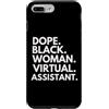 Dope Virtual Assistant Career Culture Custodia per iPhone 7 Plus/8 Plus Dope Black Woman Assistente virtuale Black History Month Pride