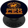 Funny Leo Zodiac Sign Shirt Birthday Gif Segno zodiacale Leone agosto 20 Divertente Oroscopo Leone Compleanno PopSockets PopGrip Adesivo