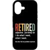 Retirement Life Designs Custodia per iPhone 17 Definizione in pensione Faccio quello che voglio quando voglio