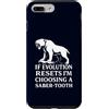 Funny Paleontology Big Cat Prehistoric C Custodia per iPhone 7 Plus/8 Plus Dente a sciabola Tiger Evolution Reset Vintage Umorismo amante degli animali