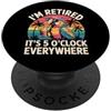 Retired 5 OClock Everywhere Tropical Vac Im Pensionato Il Suo 5 OClock Ovunque Pappagallo PopSockets PopGrip Adesivo