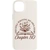 Bookish Bookworms & Novel Writers Age Wo Custodia per iPhone 14 Plus Capitolo 80 - Lettori di libri Flower Lovers 80 ° compleanno ragazze