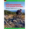 Versante Sud Mountainbiken vom Apennin zum Meer guida mountain bike