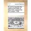 Multiple Contrib An act to regulate the militia of the state of New (Tascabile)
