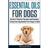 Miranda Ross Essential Oils For Dogs (Tascabile)