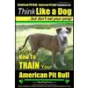 Paul Allen Pear American Pit Bull, American Pit Bull Training AAA A (Tascabile)