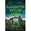 T. Orr Munro Slaughterhouse Farm (Tascabile) CSI Ally Dymond series