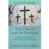 Michael W. Gohe The Church and Its Vocation - Lesslie Newbigin`s Mis (Tascabile)