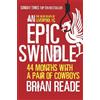 Brian Reade An Epic Swindle (Tascabile)