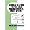 Zoe D Ziaka Membrane Reactors for Fuel Cells and Environmental Energ (Tascabile)