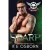 K E Osborn Sharp (Tascabile) Satan's Savages MC Novel