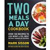Mark Sisson Two Meals a Day Cookbook (Copertina rigida)