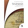 Accademica Edizioni Fonti archivistiche sull'area grecanica. I regesti degli atti di notar Francesco Russo (1719-1757)