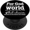 Espressioni dell'Anima di Fede Citazione Ispiratrice: Dio Ama il Mondo PopSockets PopGrip Adesivo