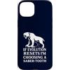 Funny Paleontology Big Cat Prehistoric C Custodia per iPhone 15 Plus Dente a sciabola Tiger Evolution Reset Vintage Umorismo amante degli animali