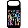 Motivational Quote Gift For Women Men Ki Custodia per iPhone Air Il mondo è un posto migliore con te in esso regalo motivazionale